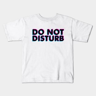 Do not disturb Kids T-Shirt